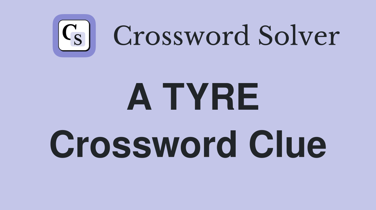 car tyre covers crossword clue 7 letters